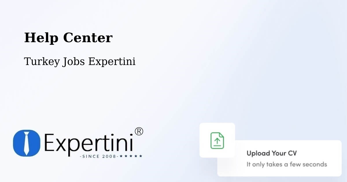 Help Center – Pütürge - Turkey Jobs Expertini